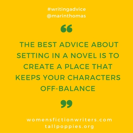 the setting in a novel is a place that keeps your characters off-balance